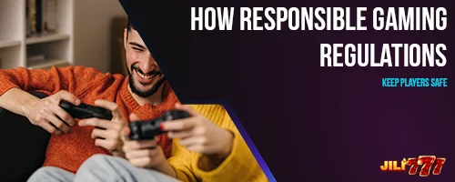 How Responsible Gaming Regulations Keep Players Safe